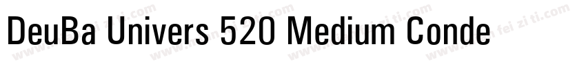 DeuBa Univers 520 Medium Condensed字体转换